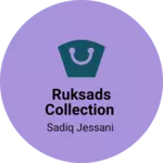 Business logo of Ruksads Collection
