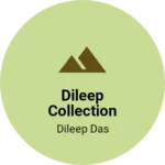Business logo of Dileep collection
