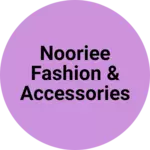 Business logo of Nooriee Fashion & Accessories Hub