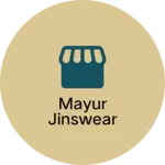 Business logo of Mayur jinswear