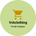 Business logo of Vvkclothing