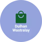 Business logo of Dulhan wastralay
