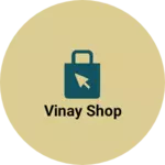 Business logo of Vinay shop