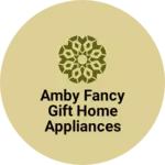 Business logo of Amby fancy gift home appliances