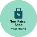 Business logo of New faisan shop