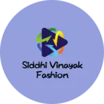 Business logo of Siddhi vinayak fashion
