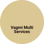 Business logo of Vagmi multi services