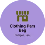 Business logo of Clothing pars beg