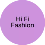 Business logo of Hi fi fashion