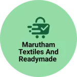 Business logo of Marutham textiles and readymade