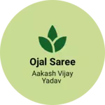 Business logo of Ojal saree