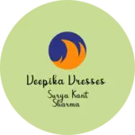 Business logo of Deepika dresses