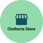 Business logo of Clothoria store