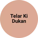 Business logo of Telar ki dukan