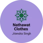 Business logo of Nathawat clothes
