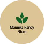 Business logo of Mounika fancy store