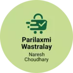 Business logo of Parilaxmi wastralay