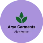 Business logo of Arya Garments