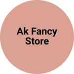 Business logo of Ak fancy store