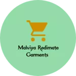 Business logo of Malviya redimate garments