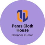 Business logo of Paras cloth House