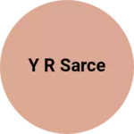 Business logo of Y r sarce