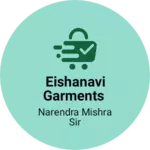 Business logo of Eishanavi garments
