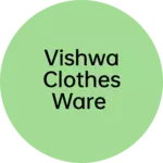Business logo of Vishwa clothes ware