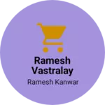 Business logo of Ramesh vastralay