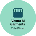 Business logo of Vastra m garments