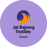 Business logo of Jai Bajrang textiles