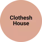 Business logo of Clothesh house
