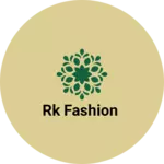 Business logo of RK Fashion