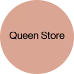 Business logo of Queen store