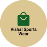Business logo of Vishal sports wear