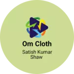 Business logo of OM cloth