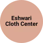 Business logo of Eshwari cloth center