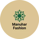 Business logo of Manuhar fashion