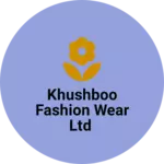 Business logo of Khushboo fashion wear LTD