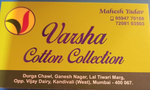 Business logo of Varsha cotton colletion