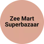 Business logo of Zee mart superbazaar