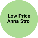 Business logo of Low price Anna stro