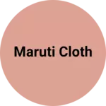 Business logo of Maruti cloth
