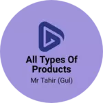 Business logo of All types of products