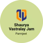 Business logo of Shaurya vastralay jam