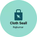 Business logo of Cloth seall