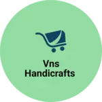 Business logo of VNS Handicrafts