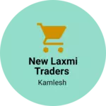 Business logo of New Laxmi traders