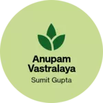 Business logo of Anupam Vastralaya