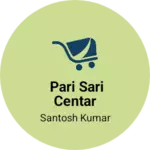 Business logo of Pari sari centar
